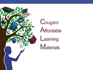 Cougars
Affordable
Learning
Materials
 