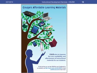 2/21/2014 Instructional Development Services - CSUSM 16
 