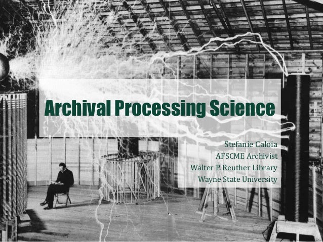 Archival Processing Science