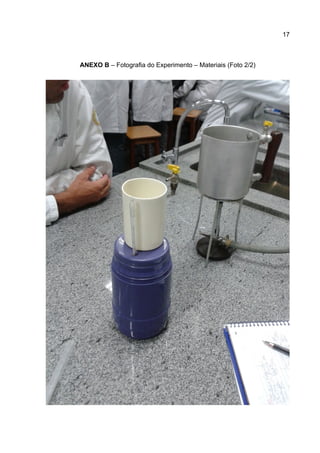 17
ANEXO B – Fotografia do Experimento – Materiais (Foto 2/2)
 