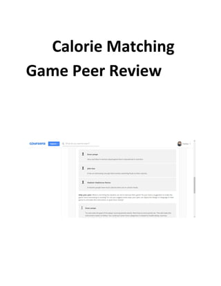 Calorie Matching
Game Peer Review
 
