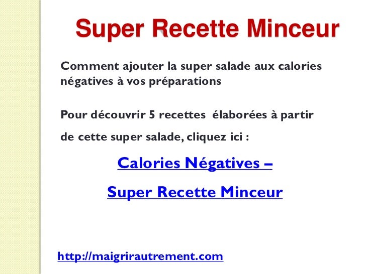 Calories négatives - Super Recette Minceur Calories négatives - Super Recette Minceur