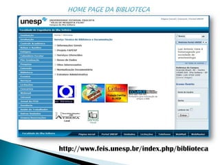 HOME PAGE Da bibliotecahttp://www.feis.unesp.br/index.php/biblioteca