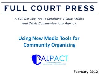 CALPACT - Social Media for Community Organizing