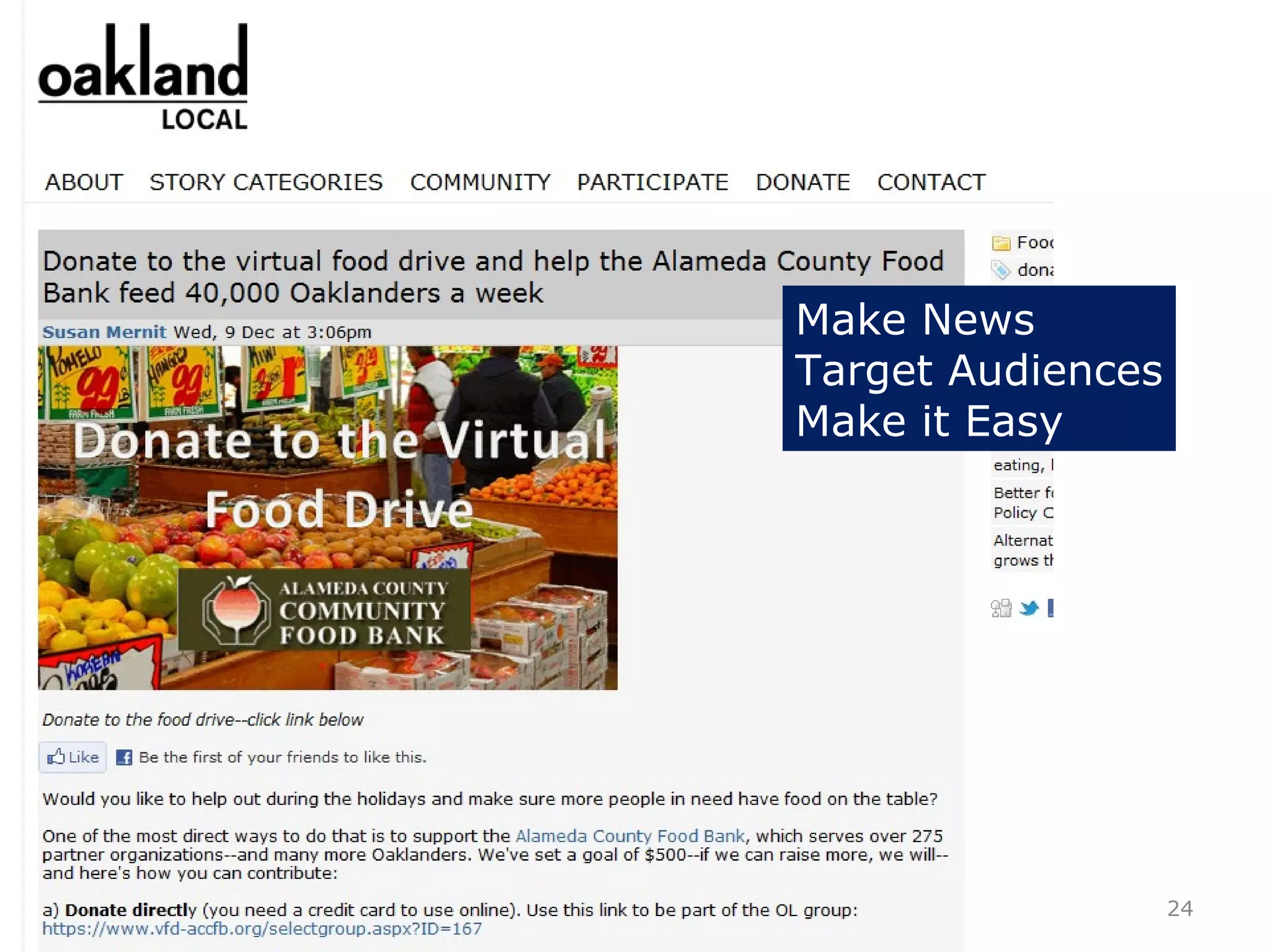 Make News
Target Audiences
Make it Easy




                   24
 
