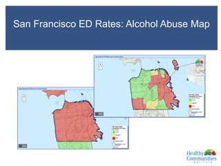 San Francisco ED Rates: Alcohol Abuse Map
and
XXXm
 