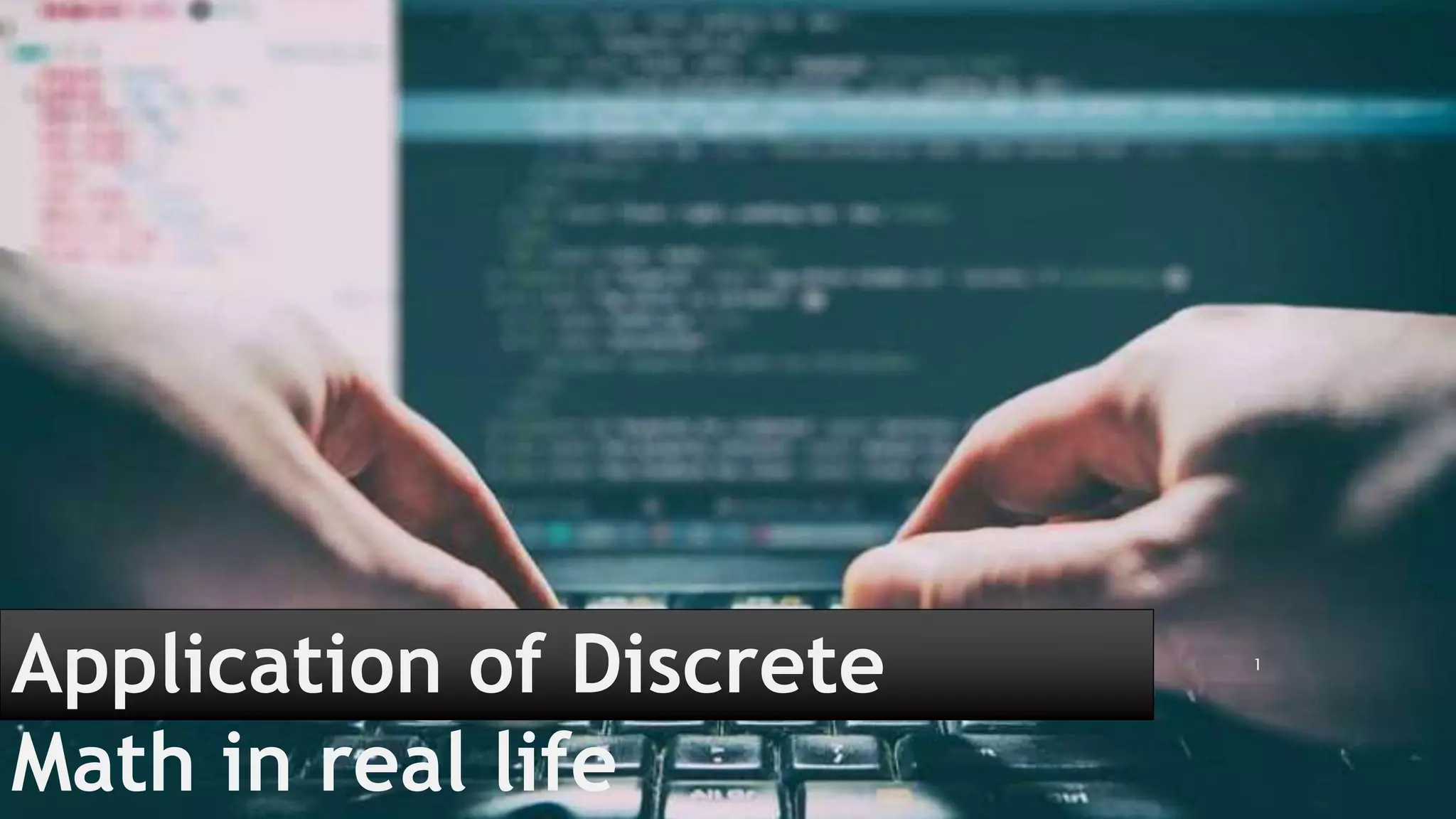 Intro & Applications of Discrete Math | PPTX