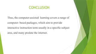 computer assisted learning power point prsentation | PPTX