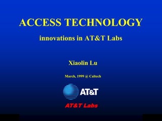 Access Technology - innovations in AT&T Labs | PDF