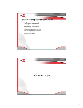 Level Boarding Example Caltrain level boarding discussion | PDF