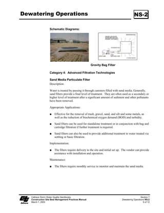 Wood Mulching                                                                                  SS-8

 Standards and Mulch Selection
  Specifications
                     There are many types of mulches, and selection of the appropriate type shall be
                     based on the type of application and site conditions. Prior to use of wood mulches,
                     there shall be concurrence with the District Landscape Architect since some mulch
                     use on construction projects may not be compatible with planned or future
                     projects. Selection of wood mulches by the Contractor shall comply with Standard
                     Specifications Section 20-2.08, and must be approved by the Resident Engineer
                     (RE).

                     Application Procedures
                     Prior to application, after existing vegetation has been removed, roughen
                     embankment and fill areas by rolling with a punching-type roller or by track
                     walking. The construction-application procedures for mulches vary significantly
                     depending upon the type of mulching method specified. Two (2) methods are
                     highlighted here:

                         Green Material: This type of mulch is produced by recycling vegetation
                         trimmings such as grass, shredded shrubs and trees. Methods of application
                         are generally by hand, although pneumatic methods are available. Mulch shall
                         be composted to kill weed seeds.

                         ϑ    It can be used as a temporary ground cover with or without seeding.

                         ϑ    The green material shall be evenly distributed on site to a depth of not
                              more than 50 mm (2 in).

                         Shredded Wood: Suitable for ground cover in ornamental or revegetated
                         plantings.

                         ϑ    Shredded wood/bark is conditionally suitable; see note under limitations.

                         ϑ    Shall be distributed by hand (although pneumatic methods may be
                              available).

                         ϑ    The mulch shall be evenly distributed across the soil surface to a depth of
                              50 mm (2 in) to 75 mm (3 in).

                         Avoid mulch placement onto the traveled way, sidewalks, lined drainage
                         channels, sound walls, and existing vegetation.

                         All material must be removed before re-starting work on the slopes.




    Caltrans Storm Water Quality Handbooks                                                         Section 3
    Construction Site Best Management Practices Manual                                    Wood Mulching SS-8
    March 1, 2003                                                                                      2 of 3
 