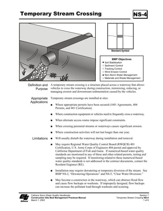 Slope Drains                                                                                 SS-11




                                                                           Standard Symbol

                                                                           BMP Objectives
                                                                     Soil Stabilization
                                                                     Sediment Control
                                                                     Tracking Control
                                                                     Wind Erosion Control
                                                                     Non-Storm Water Management
                                                                     Materials and Waste Management


  Definition and A slope drain is a pipe used to intercept and direct surface runoff or groundwater
       Purpose into a stabilized watercourse, trapping device or stabilized area. Slope drains are
                      used with lined ditches to intercept and direct surface flow away from slope areas
                      to protect cut or fill slopes.

    Appropriate            Slope drains may be used on construction sites where slopes may be eroded
    Applications           by surface runoff.

                           This BMP may be implemented on a project-by-project basis with other
                           BMPs when determined necessary and feasible by the Resident Engineer
                           (RE).

      Limitations          Severe erosion may result when slope drains fail by overtopping, piping, or
                           pipe separation.

  Standards and            When using slope drains, limit drainage area to 4 ha (0 ac) per pipe. For
   Specifications          larger areas, use a rock-lined channel or a series of pipes.

                           Maximum slope generally limited to :2 (V:H), as energy dissipation below
                           steeper slopes is difficult.

                           Direct surface runoff to slope drains with interceptor dikes. See BMP SS-8,
                           “Earth Dikes/Drainage Swales, and Lined Ditches.”

                           Slope drains can be placed on or buried underneath the slope surface.

                           Recommended materials are PVC, ABS, or comparable pipe.

                           When installing slope drains:

                          ϑ     Install slope drains perpendicular to slope contours.

     Caltrans Storm Water Quality Handbooks                                                            Section 3
     Construction Site Best Management Practices Manual                                      Slope Drains SS-11
     March 1, 2003                                                                                        1 of 3
 