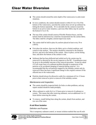 Silt Fence                                                                                      SC-1


  Standards and Design and Layout
   Specifications  The maximum length of slope draining to any point along the silt fence shall
                          be 6 m (200 ft) or less.

                          Slope of area draining to silt fence shall be less than : (V:H).

                          Limit to locations suitable for temporary ponding or deposition of sediment.

                          Fabric life span generally limited to between five and eight months. Longer
                          periods may require fabric replacement.

                          Silt fences shall not be used in concentrated flow areas.

                          Lay out in accordance with Pages 5 and 6 of this BMP.

                          For slopes steeper than :2 (V:H) and that contain a high number of rocks or
                          large dirt clods that tend to dislodge, it may be necessary to install additional
                          protection immediately adjacent to the bottom of the slope, prior to installing
                          silt fence. Additional protection may be a chain link fence or a cable fence.

                          For slopes adjacent to water bodies or Environmentally Sensitive Areas
                          (ESAs), additional temporary soil stabilization BMPs shall be used.

                      Materials
                           Silt fence fabric shall be woven polypropylene with a minimum width of
                           900 mm (36 inches) and a minimum tensile strength of 0.45-kN. The fabric
                           shall conform to the requirements in ASTM designation D4632 and shall
                           have an integral reinforcement layer. The reinforcement layer shall be a
                           polypropylene, or equivalent, net provided by the manufacturer. The
                           permittivity of the fabric shall be between 0. sec- and 0.5 sec- in
                           conformance with the requirements in ASTM designation D449. Contractor
                           must submit certificate of compliance in accordance with Standard
                           Specifications Section 6-.07.

                           Wood stakes shall be commercial quality lumber of the size and shape shown
                           on the plans. Each stake shall be free from decay, splits or cracks longer than
                           the thickness of the stake or other defects that would weaken the stakes and
                           cause the stakes to be structurally unsuitable.

                           Bar reinforcement may be used, and its size shall be equal to a number four
                           (4) or greater. End protection shall be provided for any exposed bar
                           reinforcement.

                           Staples used to fasten the fence fabric to the stakes shall be not less than
                           45 mm (.75 inches) long and shall be fabricated from .57 mm (0.06 inch) or
                           heavier wire. The wire used to fasten the tops of the stakes together when
     Caltrans Storm Water Quality Handbooks                                                            Section 4
     Construction Site Best Management Practices Manual                                         Silt Fence SC-1
     March 1, 2003                                                                                        2 of 6
 