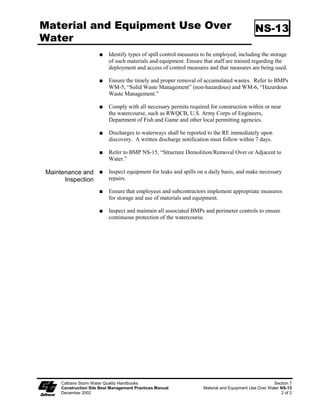 Fiber Rolls                                             SC-5




    Vertical spacing
    along face of the
    slope varies
    between 3m and 6 m




   Caltrans Storm Water Quality Handbooks                      Section 4
   Construction Site Best Management Practices Manual   Fiber Rolls SC-5
   March 1, 2003                                                   5 of 6
 