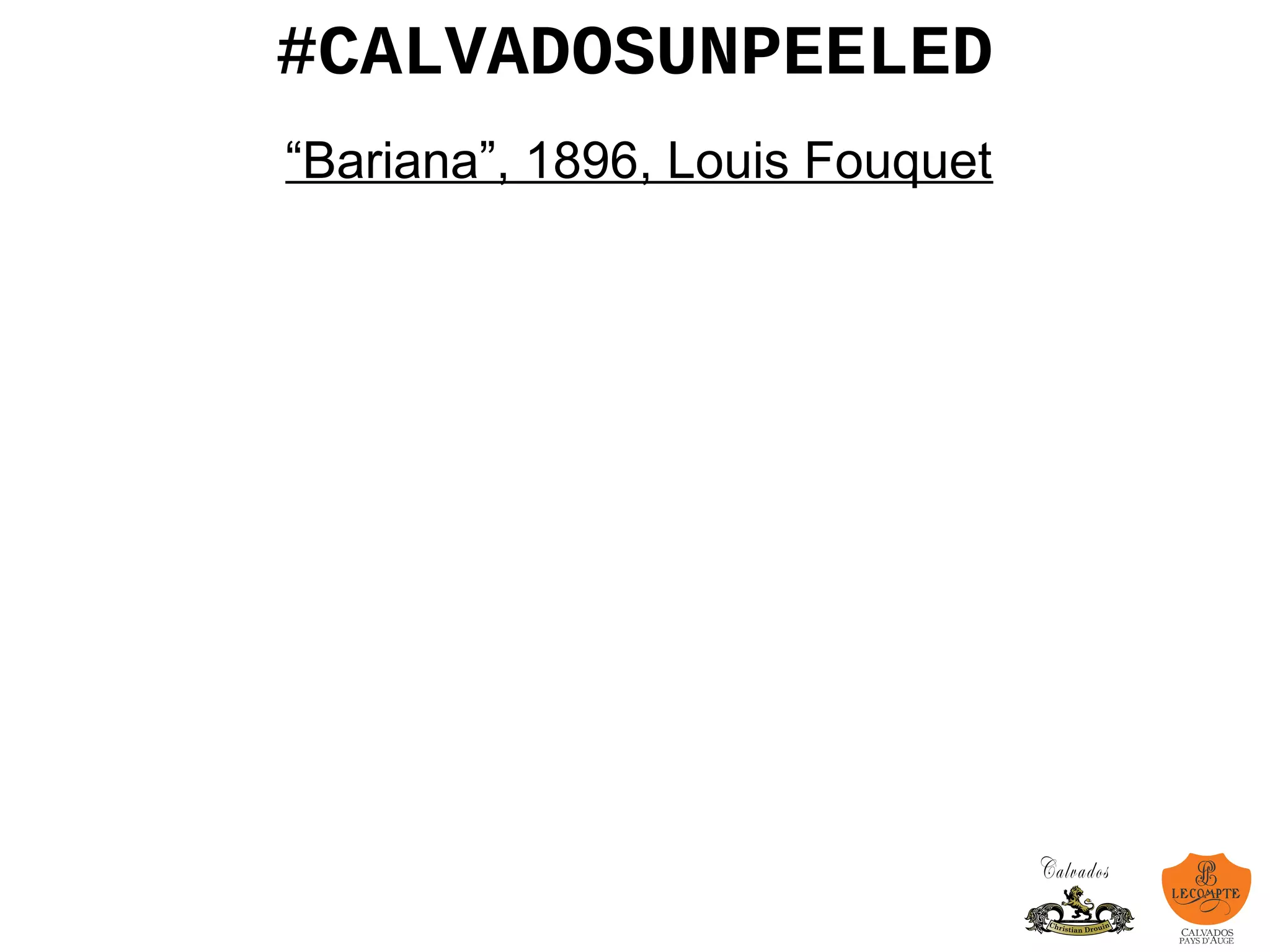 #CALVADOSUNPEELED
“Bariana”, 1896, Louis Fouquet
 