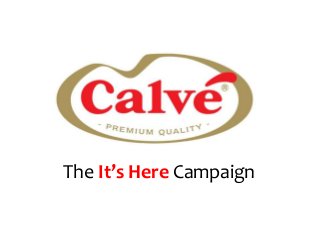 The It’s Here Campaign

 