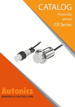 CATALOG
Proximity
sensor
CR Series
 