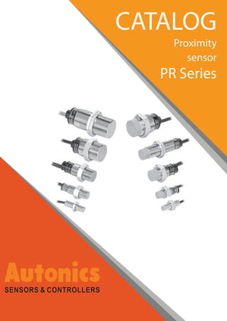 CATALOG
Proximity
sensor
PR Series
 