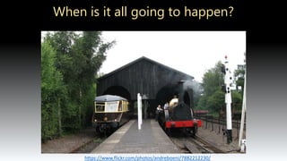 When is it all going to happen?
https://www.flickr.com/photos/andreboeni/7882212230/
 