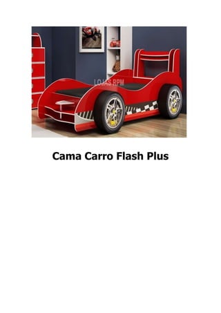 Cama Carro Flash Plus
 