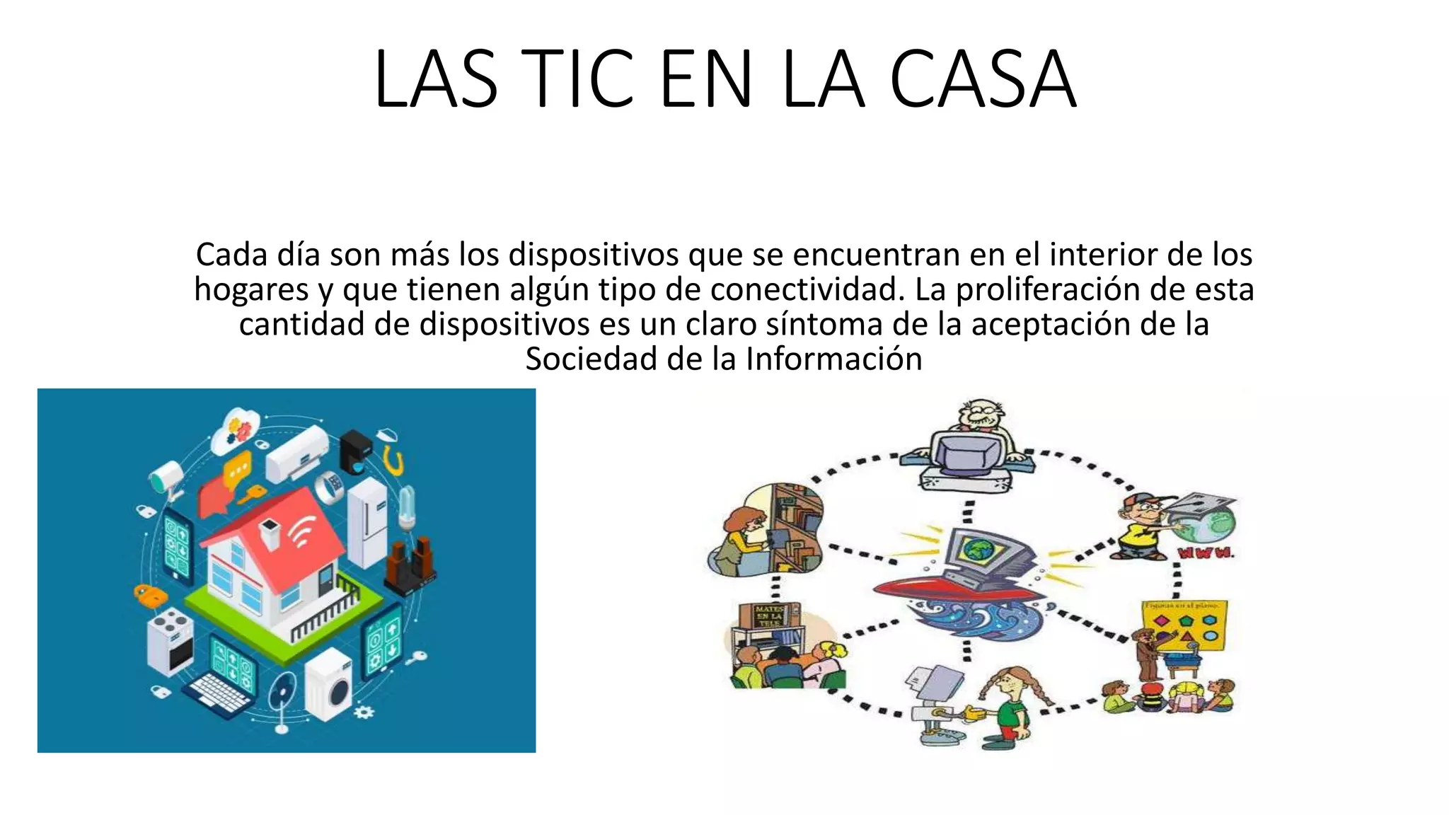 Cuales Son Las Tic En La Casa