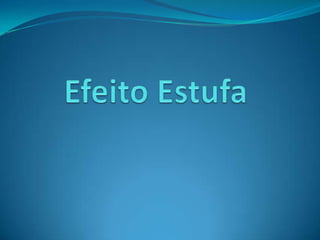 Efeito Estufa