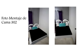 Foto Montaje de
Cama M2
 