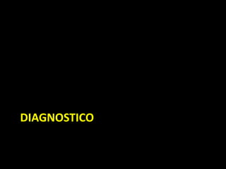 DIAGNOSTICO
 