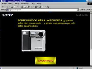 SACAR FOTO PONTE UN POCO MÁS A LA IZQUIERDA ¡¡¡ que no sales bien encuadrado… y sonrie, que parezca que te lo estas pasando bien