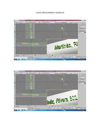 LUEGO CONFIGURAMOS Y SALDRA ASI
 