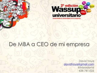 II Wassup Universitario Presentación David Troya