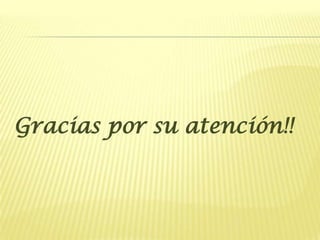 Gracias por su atención!!
 