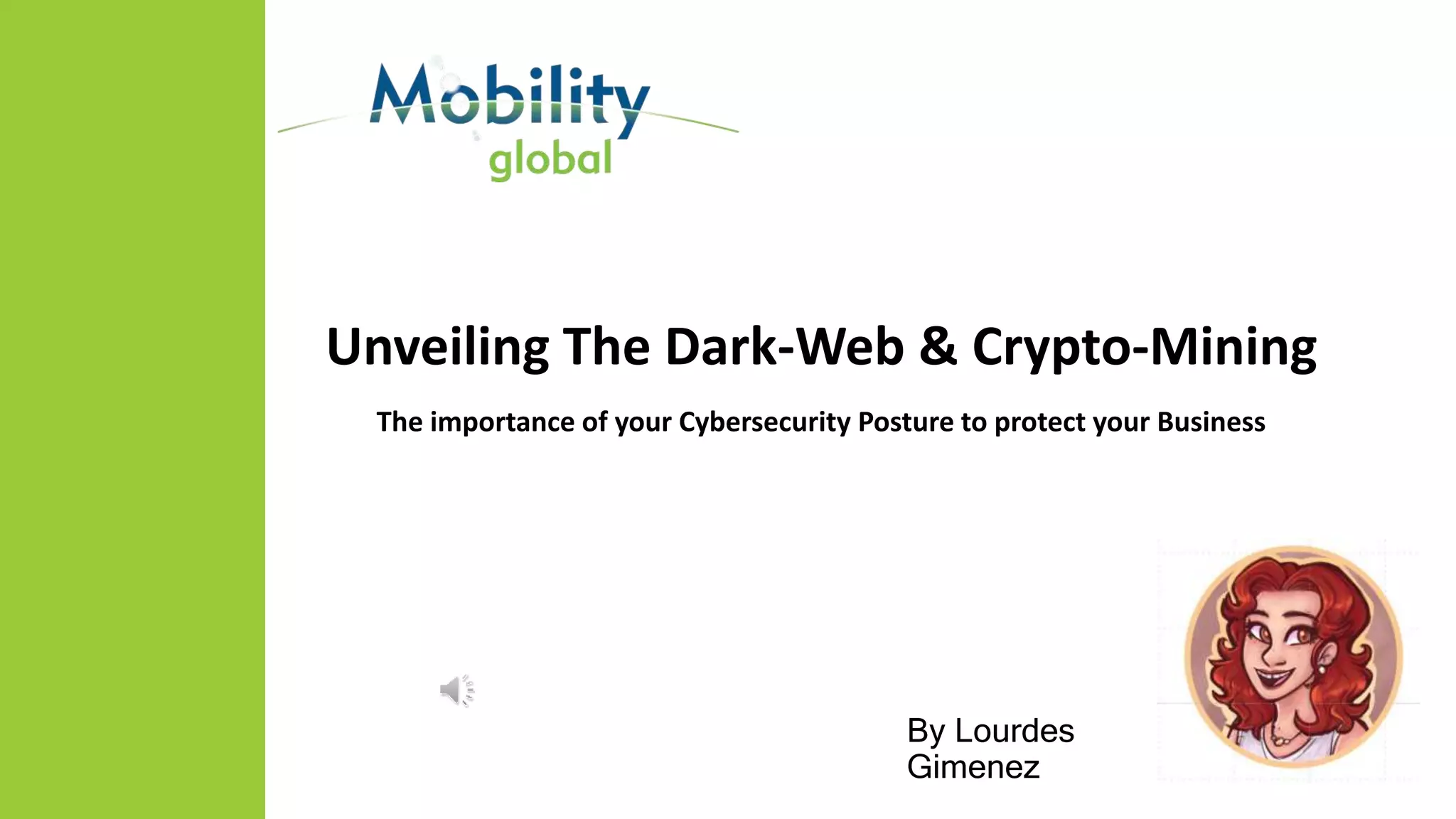 Unveiling the dark web. The importance of your cybersecurity posture | PPT