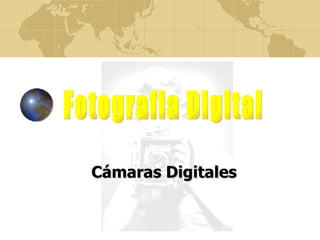 Cámaras Digitales Fotografia Digital 