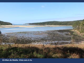 63-Man do Medio. Vista cara á ría.
 