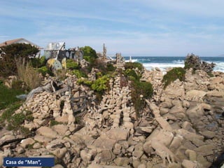 Casa de “Man”,
 