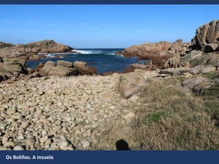 Os Boliños. A Insuela
 