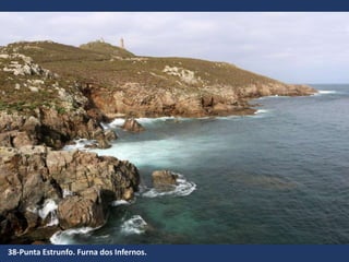 38-Punta Estrunfo. Furna dos Infernos.
 