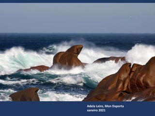 Adela Leiro, Mon Daporta
xaneiro 2021
 