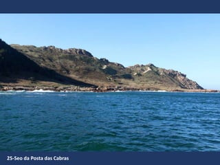 25-Seo da Posta das Cabras
 