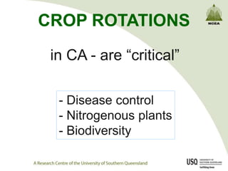 CROP ROTATIONS
 in CA - are “critical”

  - Disease control
  - Nitrogenous plants
  - Biodiversity
 