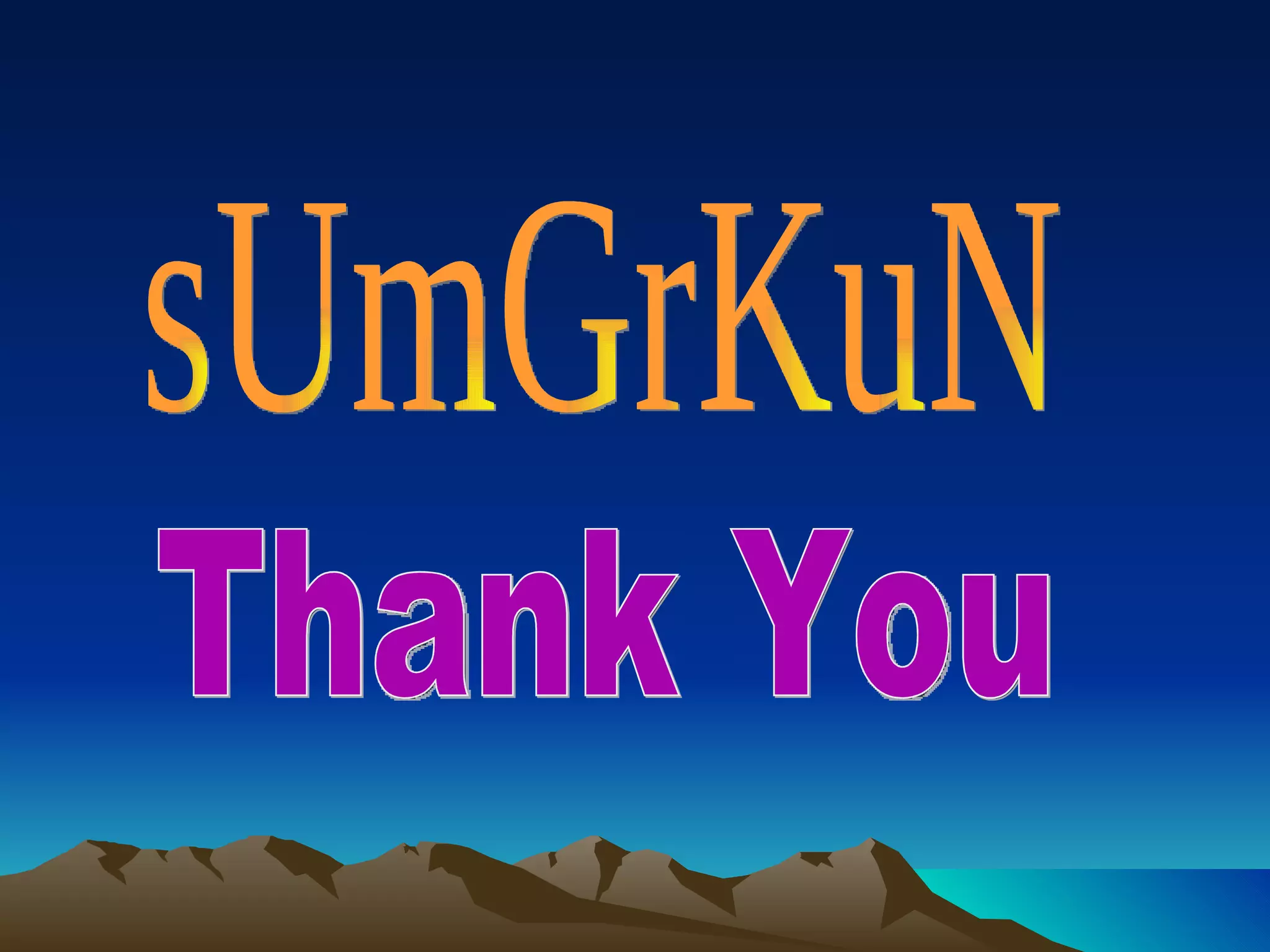 Thank You sUmGrKuN 