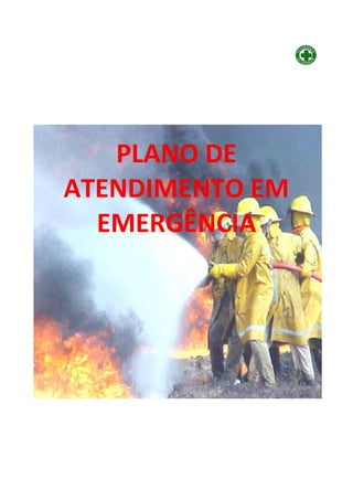 PLANO DE
ATENDIMENTO EM
EMERGÊNCIA
 