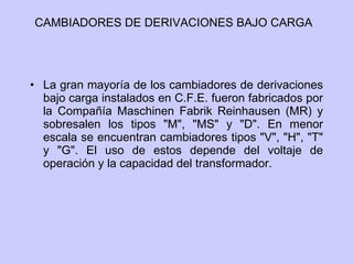 CAMBIADORES DE DERIVACIONES BAJO CARGA   ,[object Object]