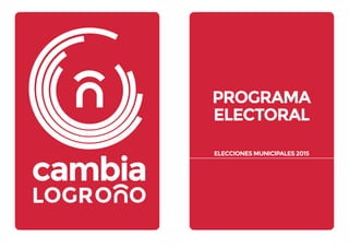 PROGRAMA
ELECTORAL
ELECCIONES MUNICIPALES 2015
 
