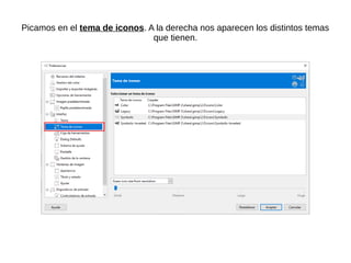 Picamos en el tema de iconos. A la derecha nos aparecen los distintos temas
que tienen.
 