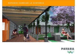 REFUGIO   CAMBIAR   LA   HISTORIA
 