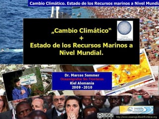 Cambio Climático. Estado de los Recursos marinos a Nivel Mundial 