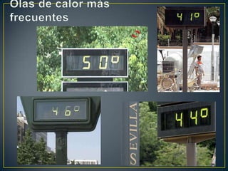 Olas de calor más frecuentes 