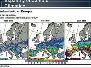 España y el Cambio ClimáticoEspaña ya es el país de la UE más afectado por el calentamiento globalSufrirá las peores consecuencias de un aumento de temperatura de 1,5 grados, más del doble que la media global. El clima del sur peninsular es cada vez más "africano" y el del norte más "mediterráneo".  Además, la temperatura media en algunas zonas de España, como Castilla y León, podría incrementarse "cuatro, cinco o seis grados" antes de final de siglo, de continuar la tendencia de cambio climático 
